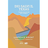 Dio salvi il Texas: Viaggio nel futuro dell'America (Élite) (Italian Edition) book cover