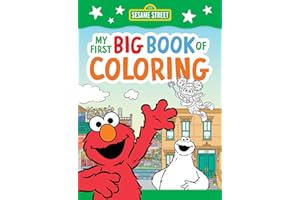 Sesame Street: My First Big Book of Coloring (A Sesame Street Coloring Book for Kids)