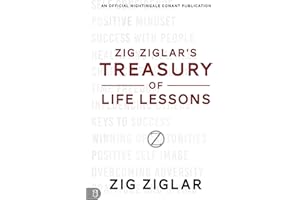 Zig Ziglar's Treasury of Life Lessons (An Official Nightingale-Conant Publication)
