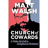 Church of Cowards: A Wake-Up Call to Complacent Christians