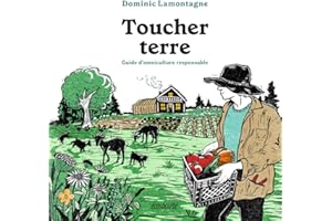 Toucher terre: Guide d'omniculture responsable