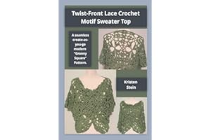 Twist-Front Lace Crochet Motif Sweater Top: A Seamless Create-as-you-go Modern “Granny Square” Pattern.