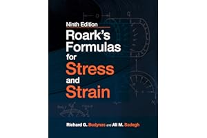 Roark's Formulas for Stress and Strain, Ninth Edition