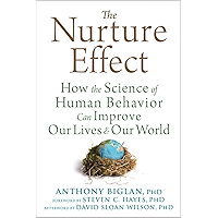 The Nurture Effect: How the Science of Human Behavior Can Improve Our Lives and Our World book cover