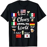 Cheers Around The World Vacation Drinking Funny Drinks T-Shirt