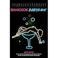 Bangkok Babylon: The Real-Life Exploits of Bangkok's Legendary Expatriates are often Stranger than Fiction book cover