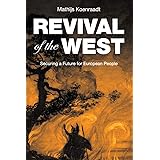 Revival of the West: Securing a Future for European People