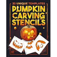 Pumpkin Carving Stencils: 32 Templates For Making Halloween Pumpkins / Funny Patterns Stencils For Kids And Adults (Pumpkin S