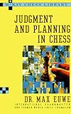 Judgment and Planning in Chess