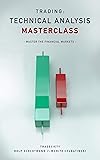 Trading: Technical Analysis Masterclass: Master the