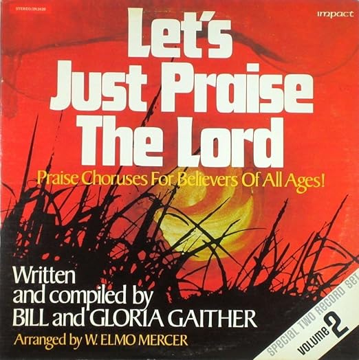 - Let's Just Praise the Lord ~ Praise Choruses for Believers of All ...