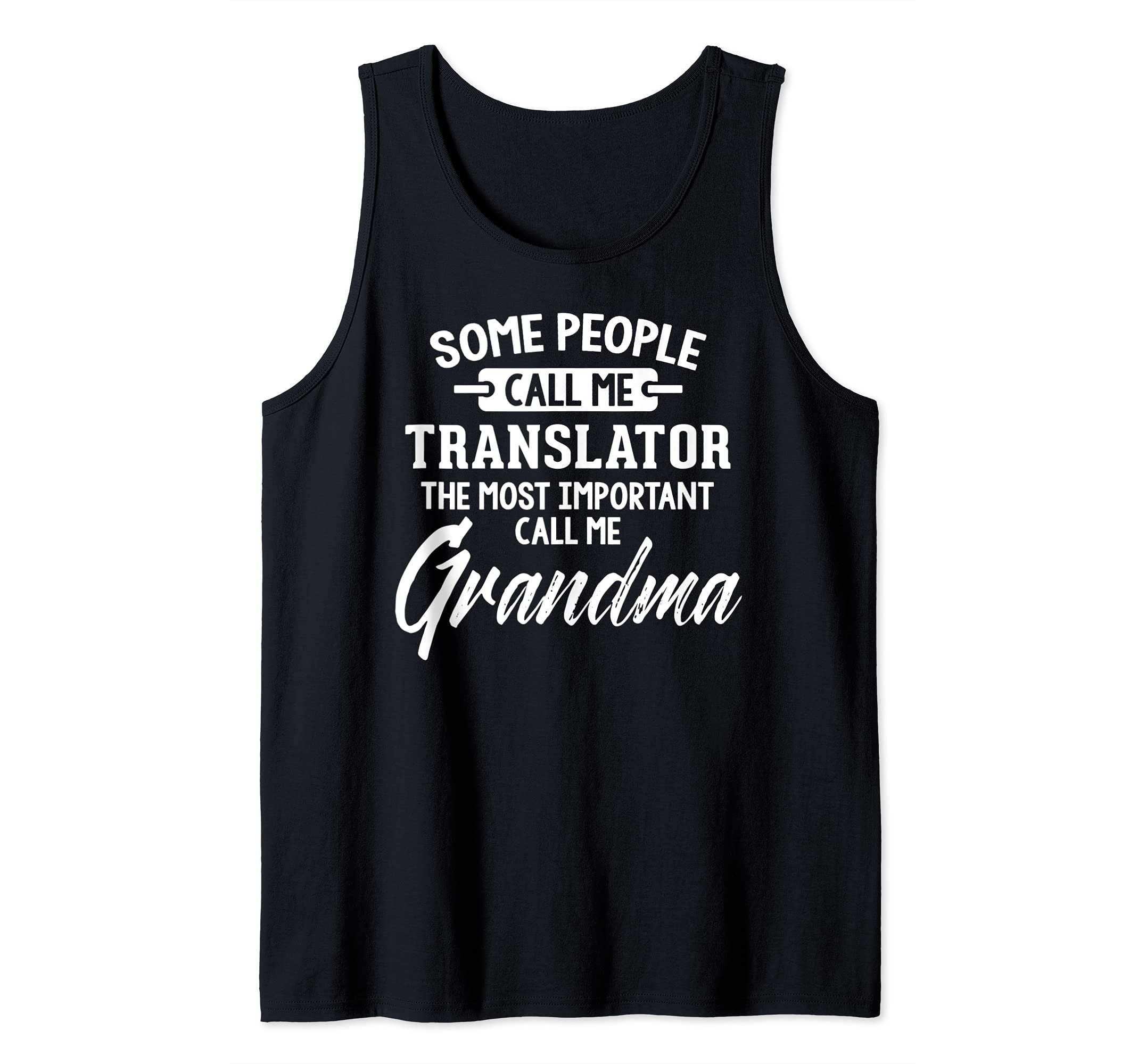 Mothers Day Design for a Translator Grandma Tank Top