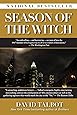 Season of the Witch: Enchantment, Terror, and Deliverance in the City of Love