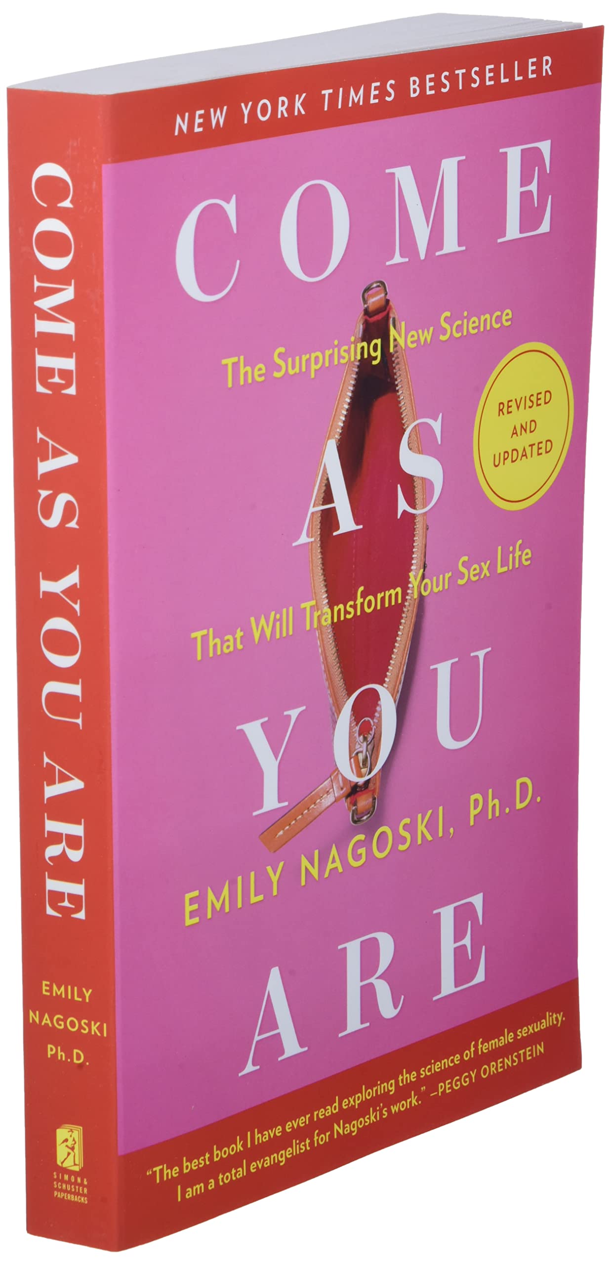 Come As You Are Revised And Updated The Surprising New Science That Will Transform Your Sex Life Nagoski Emily 9781982165314 Amazon Com Books
