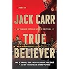 True Believer: A Thriller (Terminal List Book 2)