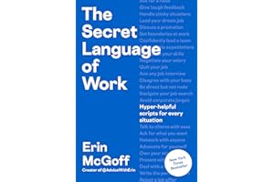 The Secret Language of Work: Hyper-Helpful Scripts for Every Situation