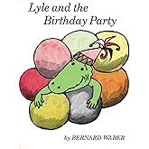 Lyle and the Birthday Party (Lyle the Crocodile)