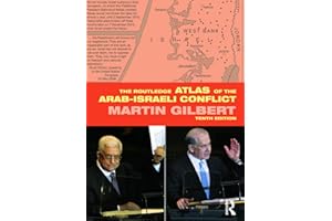 The Routledge Atlas of the Arab-Israeli Conflict