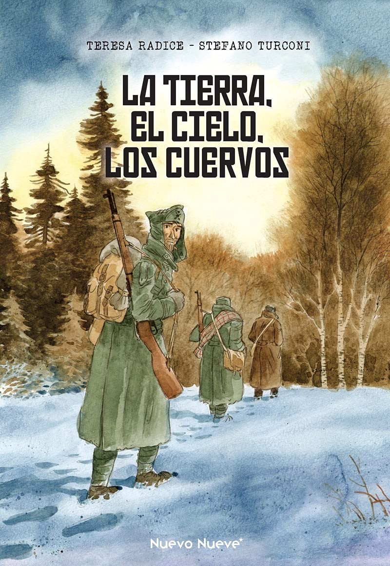 La tierra, el cielo, los cuervos (2ªED) (NOVELA GRAFICA) : Teresa Radice y Stefano Turconi, Inés Sánchez Mesonero: Amazon.es: Libros