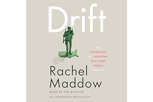 Drift: The Unmooring of American Military Power