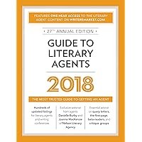 Guide to Literary Agents 2018: The Most Trusted Guide to Getting Published (Market)