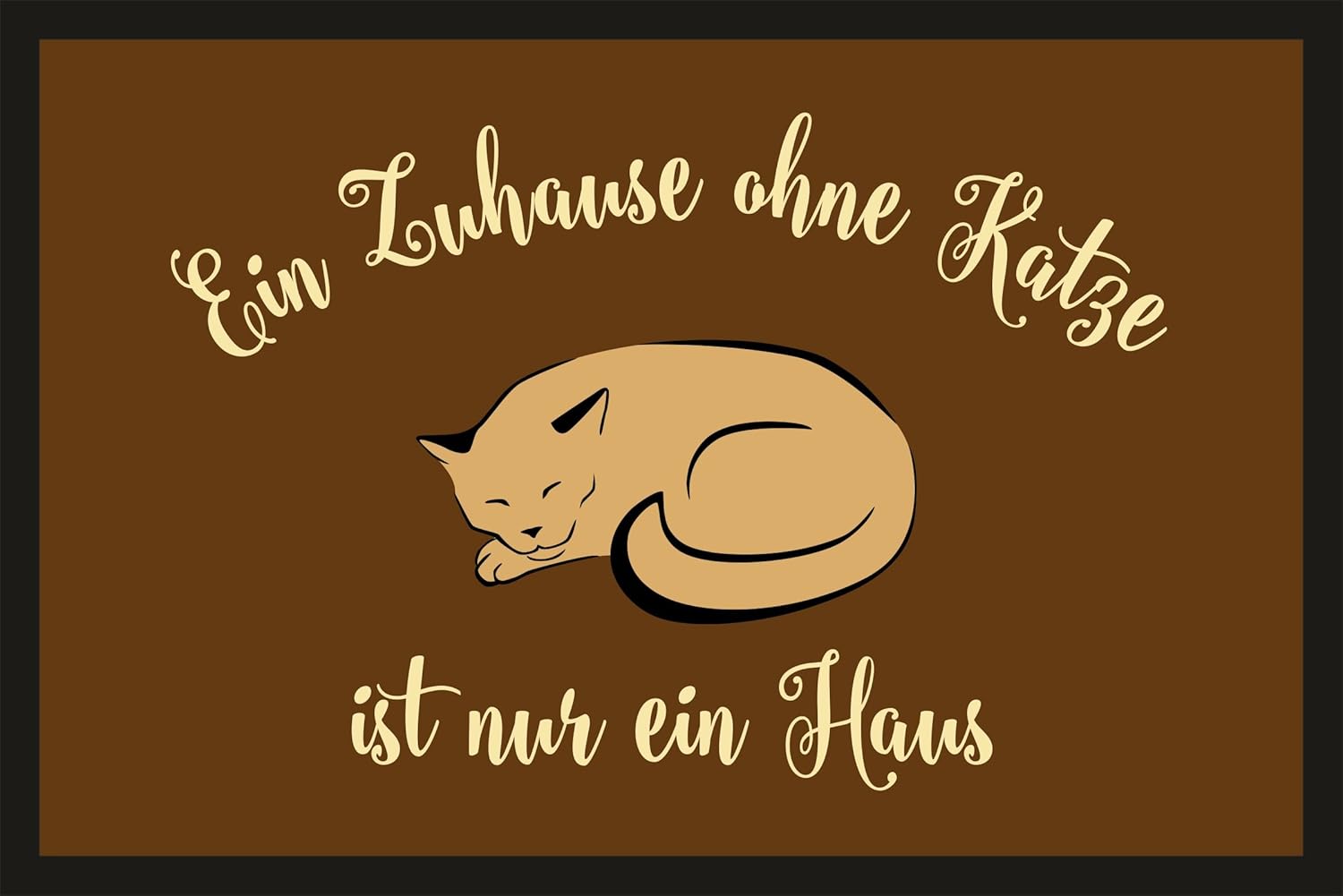 RAHMENLOS® Fußmatte Zuhause ohne Katze … ?