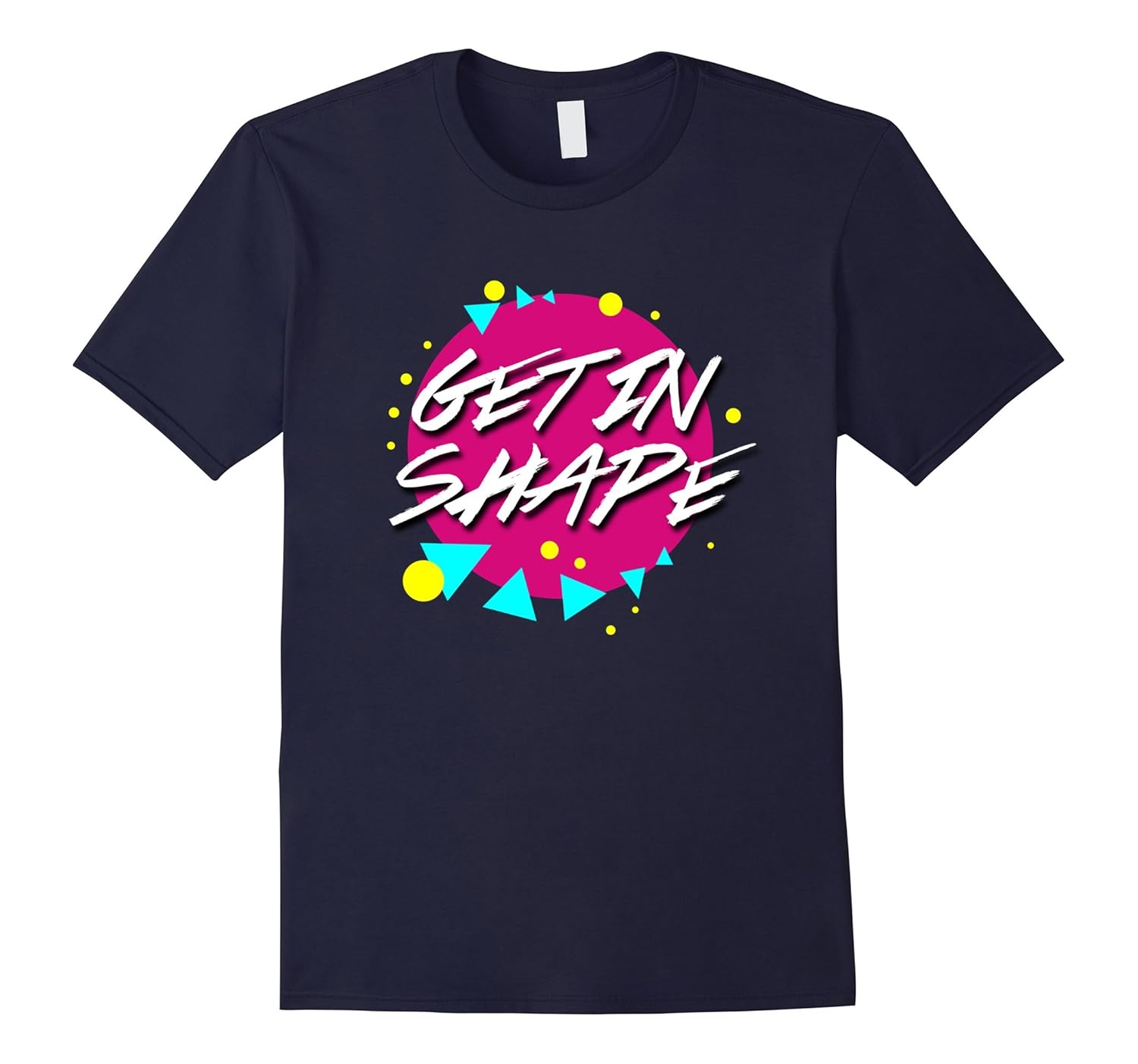 Get In-Shape: The 80's Cute Retro Workout T-shirt-ANZ