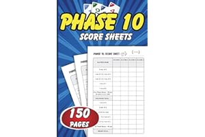 Phase 10 Score Sheets: 150 Page Score Pads for Scorekeeping, Phase 10 card game, Phase ten score pads with size 6 x 9 inches
