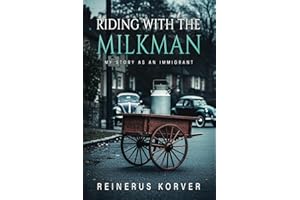 Riding with the Milkman: My story as an immigrant