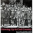 Growing Up In Coal Country