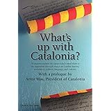 What's up with Catalonia?: The causes which impel them to the separation