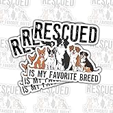 3 Pcs Rescued is Truly My Favorite Breed Dog Stickers, Cute Puppy Vinyl Decals for Laptop, Notebook, Journal, Hydro Flask, Car Bumper, Gift for Animal Lovers, Rescue Moms, Friends 3 Inches