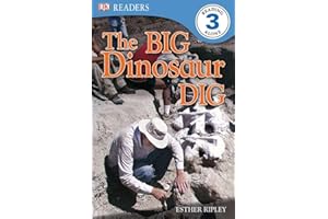 DK Readers L3: The Big Dinosaur Dig (DK Readers Level 3)