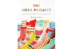 The Sock Project: Colorful, Cool Socks to Knit and Show Off