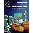 Logic in Computer Science: Modelling and Reasoning about Systems