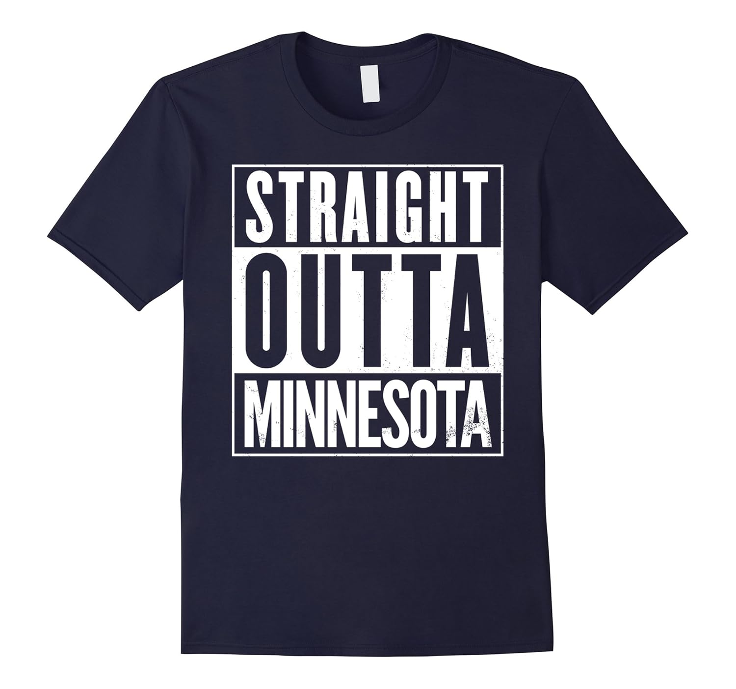 Straight Outta Minnesota Top Funny T-Shirt-ANZ