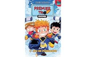 Premier trio Origines 01 : Jeu de puissance