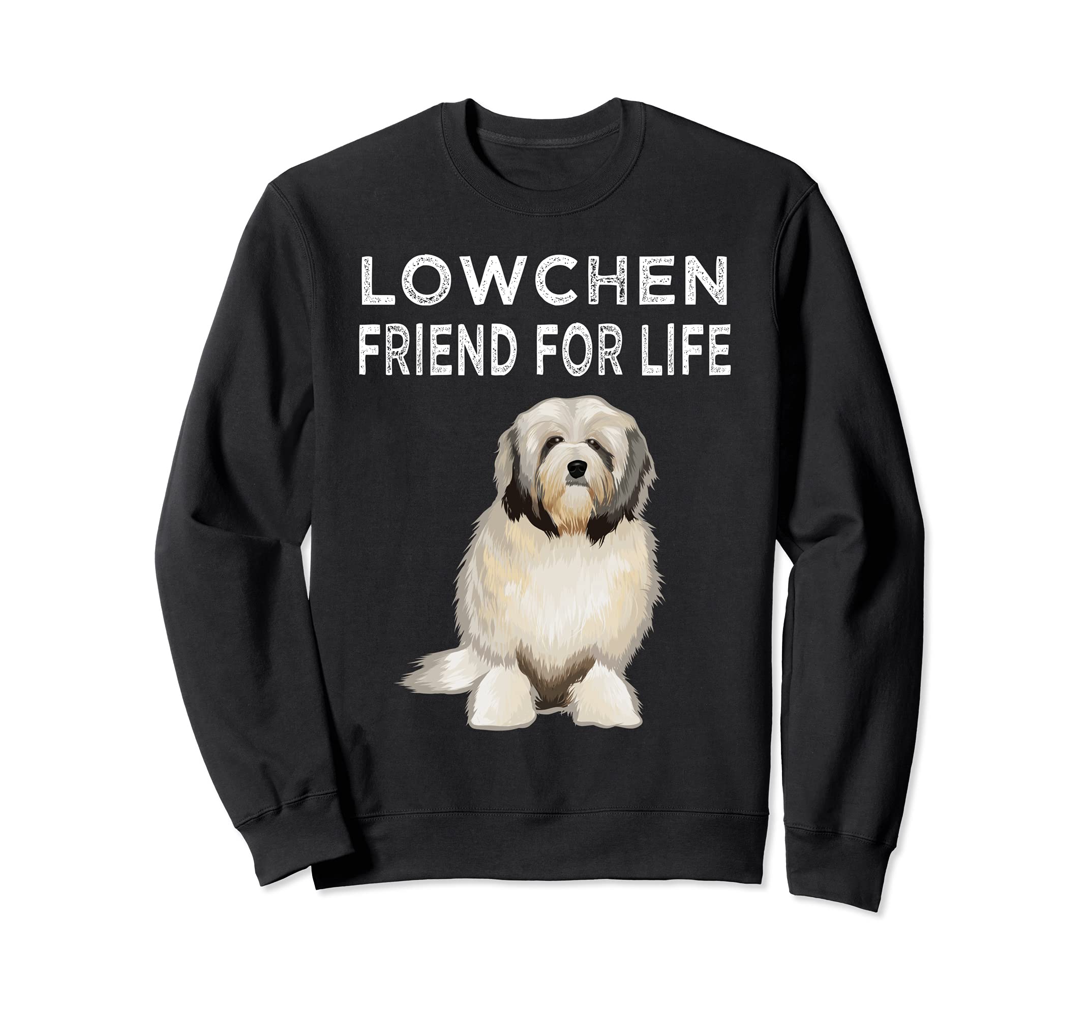 Lowchen Friend For Life Dog Friendship Sweatshirt
