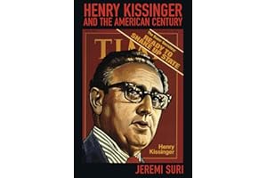 Henry Kissinger and the American Century