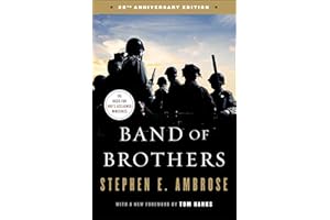 Band of Brothers: E Company, 506th Regiment, 101st Airborne from Normandy to Hitler's Eagle's Nest