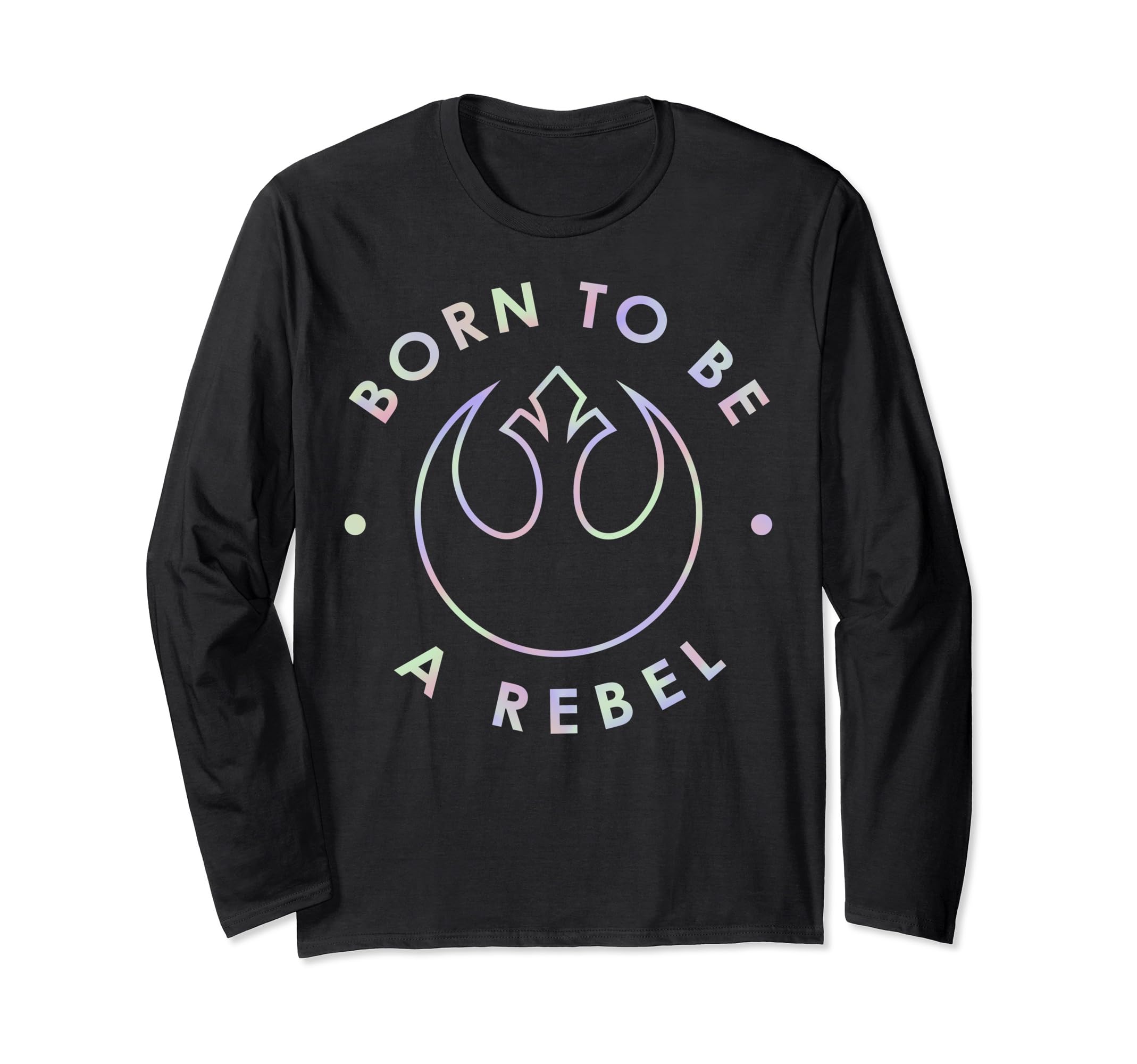 Star Wars Born To Be A Rebel Rainbow Long Sleeve T-Shirt