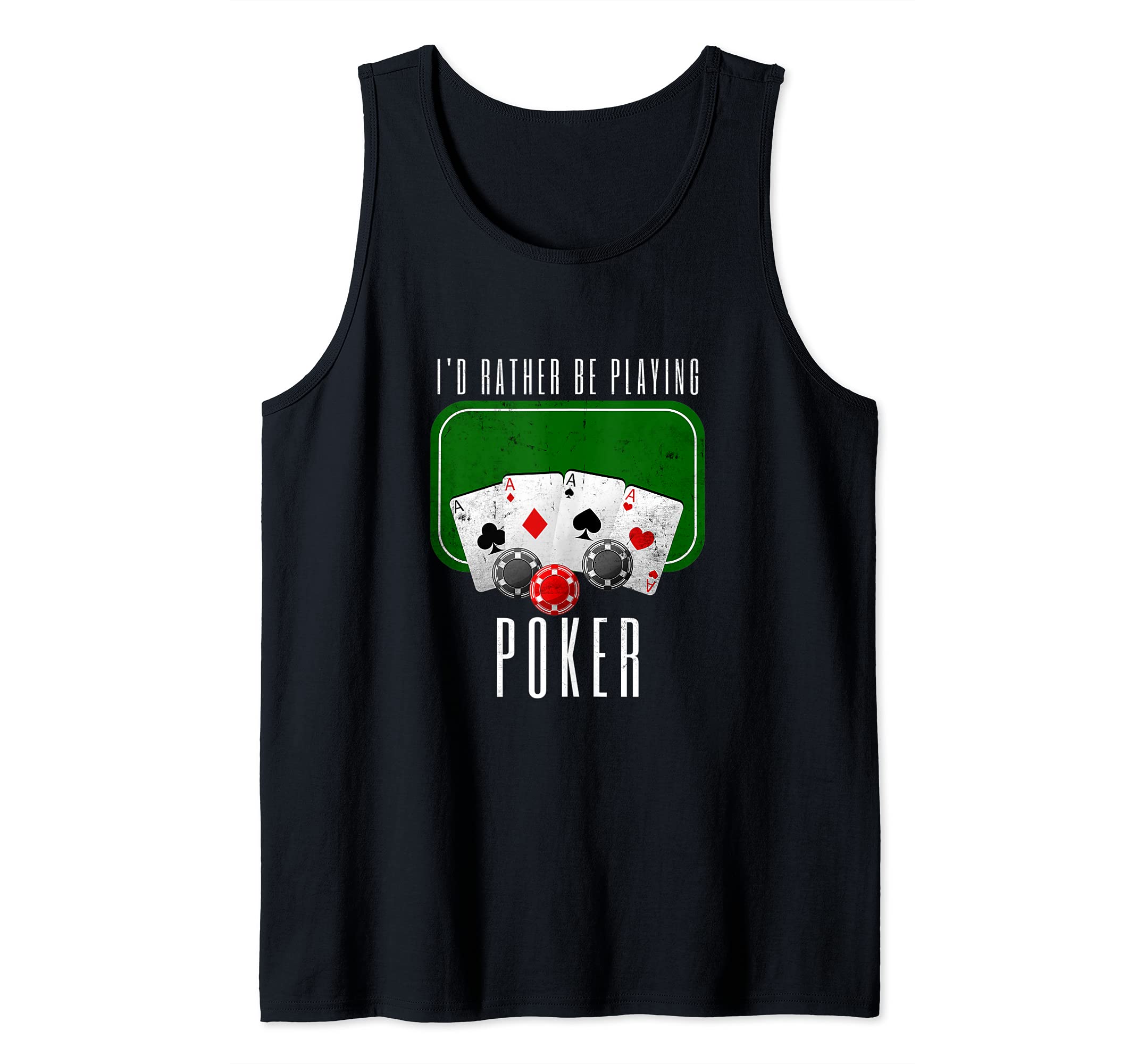 Mens Funny Poker Playing I'd Rather Be Playing Design Poker Tank Top