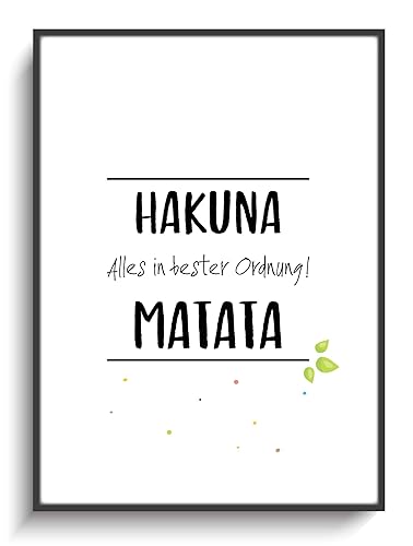 Design Lustig Din A4 Plakat Hakuna Matata Ohne Rahmen Modern Wohnung Wohnzimmer Schlafzimmer Spruch Motivation Zuhause Home Gastgeschenk Einzug Amazon De Handmade