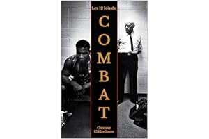 Les 12 Lois Du Combat (French Edition)
