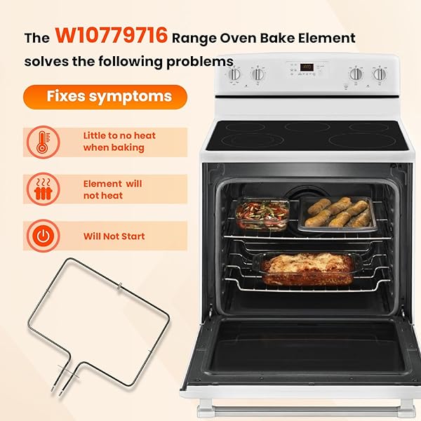 OEM W10779716 RANGE OVEN BAKE ELEMENT COMPATIBLE WITH KITCHENAID MAYTAG WHIRLPOOL. REPLACES W10289097 W10774342 W10779716VP 4161369 AP5970727 EAP11703285 PS11703285