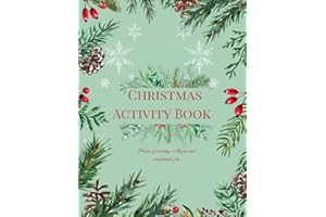 Christmas Activity and coloring book : hours of word search, mazes, coloring fun, count down to christmas