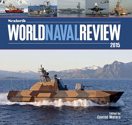 Download Seaforth World Naval Review 2015 (English Edition) PDF