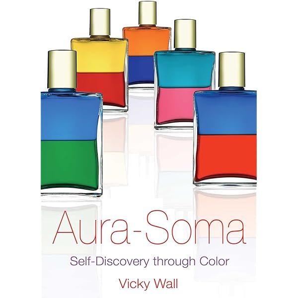 Aura Soma: Healing Through Color, Plant and Crystal Energy