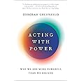 Acting with Power: Why We Are More Powerful Than We Believe