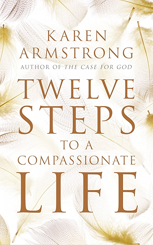 Download Twelve Steps to a Compassionate Life (English Edition) PDF